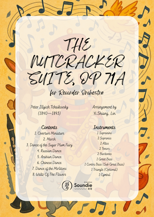 胡桃鉗組曲 直笛交響樂團版本 The Nutcracker Suite, op. 71a arr. for Recorder Orchestra